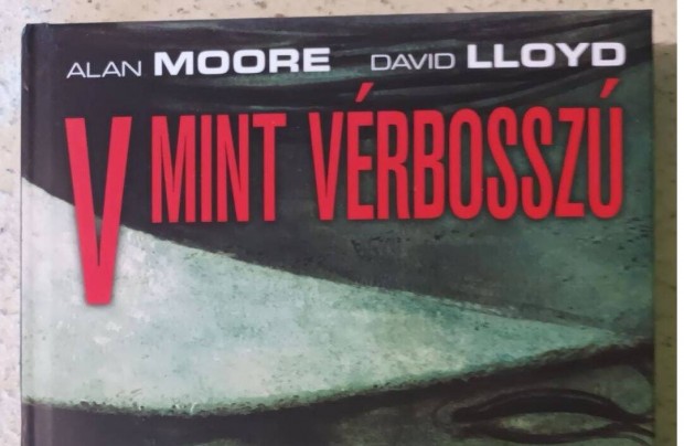 Alan Moore - V mint Vrbossz