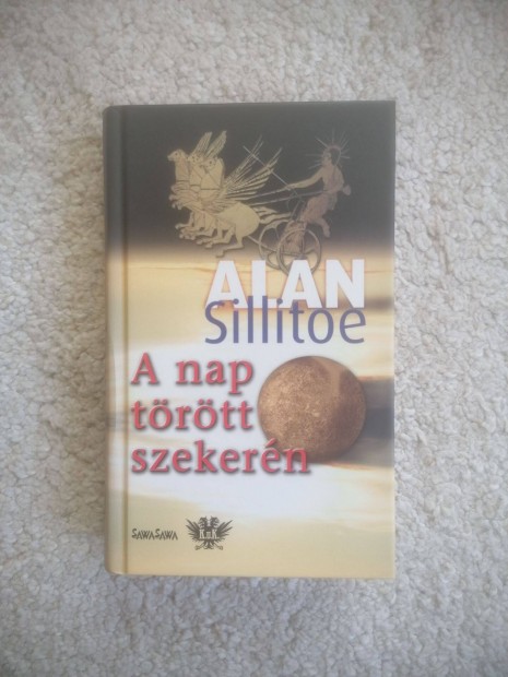 Alan Sillitoe: A nap trtt szekern