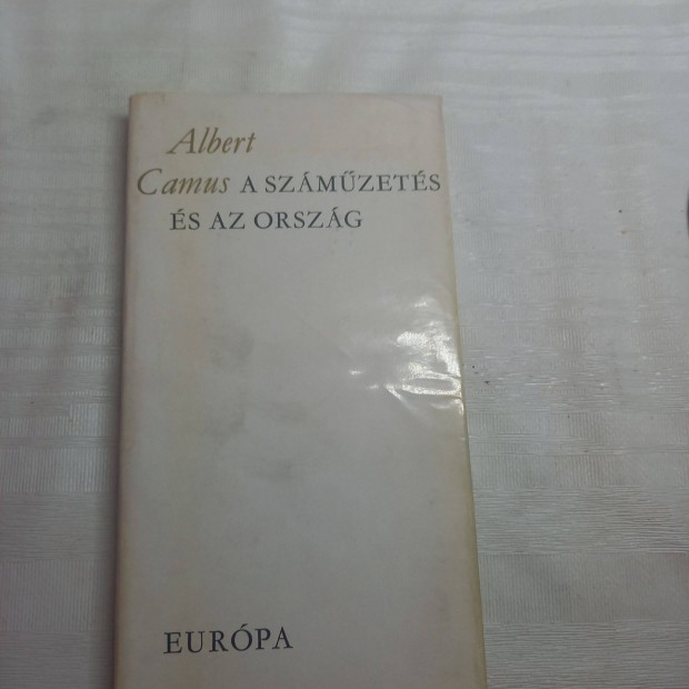 Albert Camus: A szmzets s az orszg