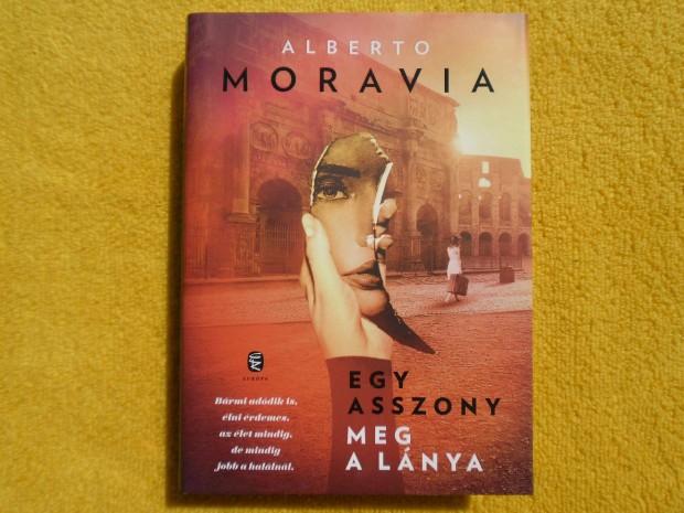 Alberto Moravia: Egy asszony meg a lnya