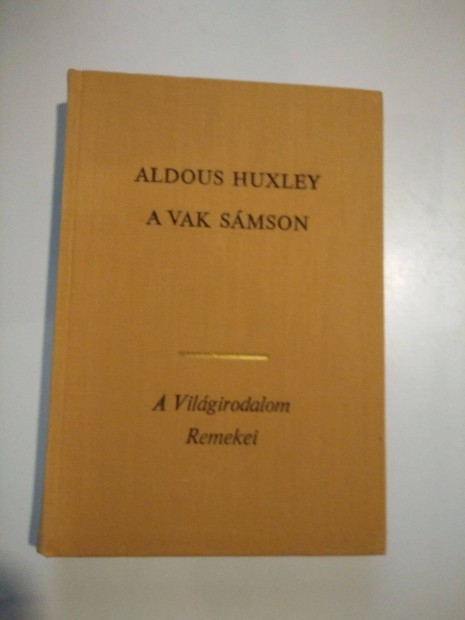 Aldous Huxley - A vak Smson