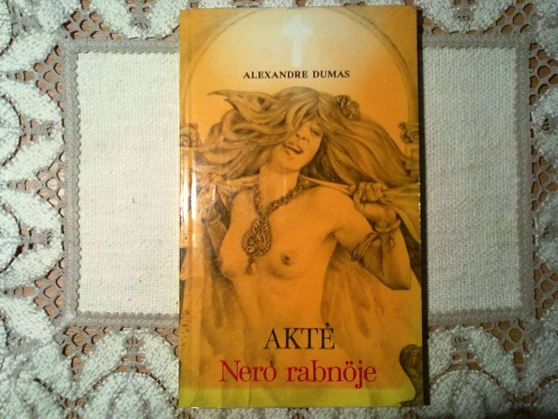 Alexandre Dumas: Akt, Nero rabnje