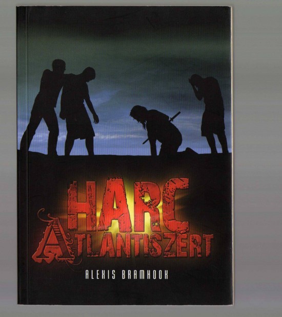 Alexis Bramhook: Harc Atlantiszrt - j llapot