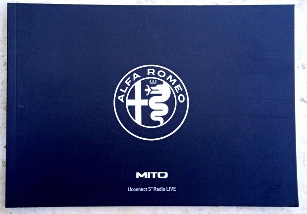 Alfa Romeo Mito Uconnect 5 " Radio LIVE Kezelési útmutató (2016-)