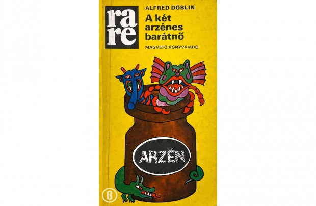 Alfred Dblin: A kt arznes bartn (Csak szemlyesen!)