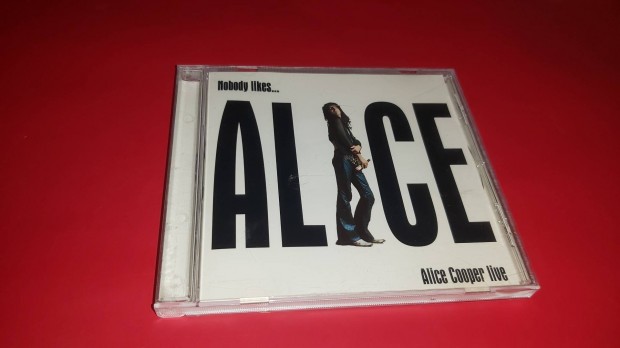 Alice Cooper Nobody likes Cd 