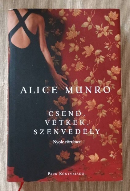 Alice Munro: Csend, vtkek, szenvedly 