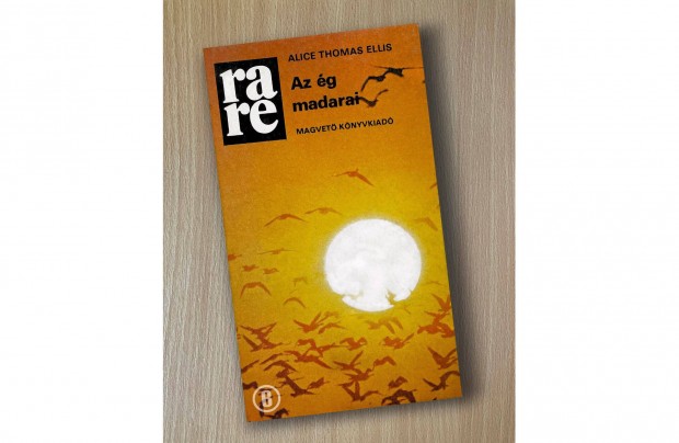Alice Thomas Ellis: Az ég madarai - Csak személyesen!