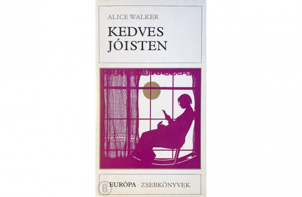 Alice Walker: Kedves Jisten (Csak szemlyesen!)