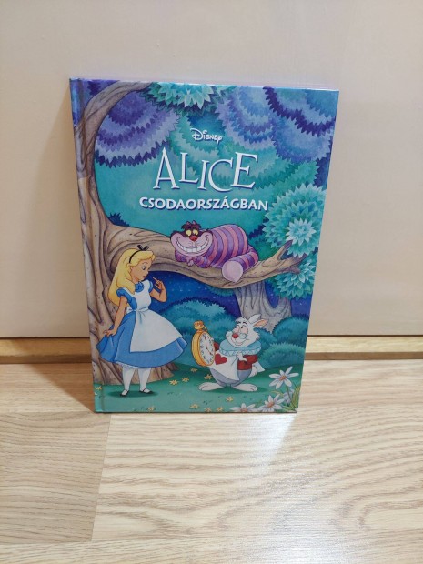 Alice csodaorszgban Disney meseknyv, gyerek knyv