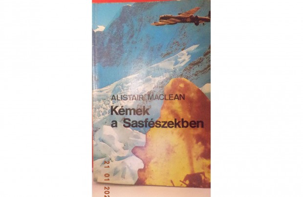 Alistair Maclean: Kmek a Sasfszekben