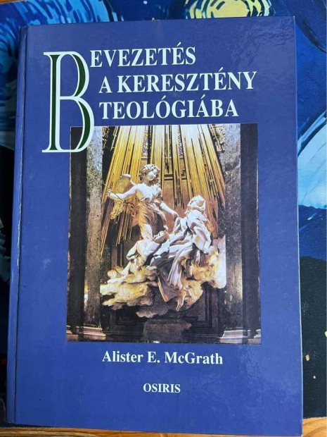 Alister E. Mcgrath: Bevezetés a keresztény teológiába