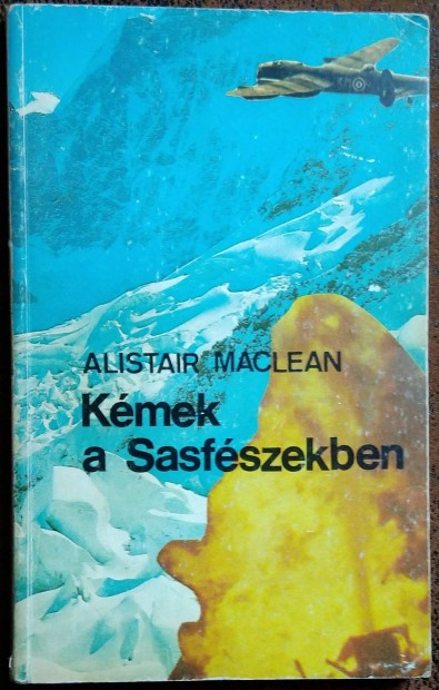 Alister Maclean Kmek a Sasfszekben