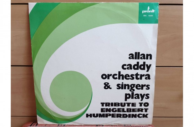 Allan Caddy Orc. / Trib. to Engelbert H. hanglemez bakelit lemez Vinyl