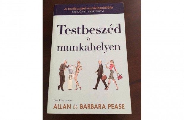 Allan Pease Barbara Pease Testbeszd a munkahelyen knyv