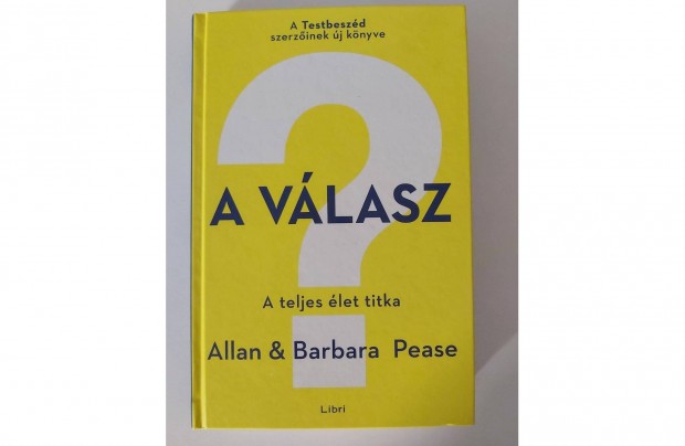 Allan Pease Barbara Pease: A vlasz ( (A teljes let titka)