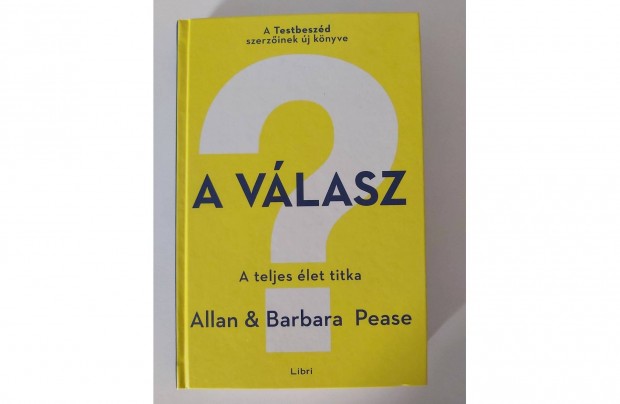 Allan Pease - Barbara Pease: A vlasz (A teljes let titka)