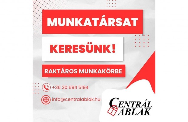 Álláslehetőség Bővítjük csapatunkat! Centrál Ablak Kft