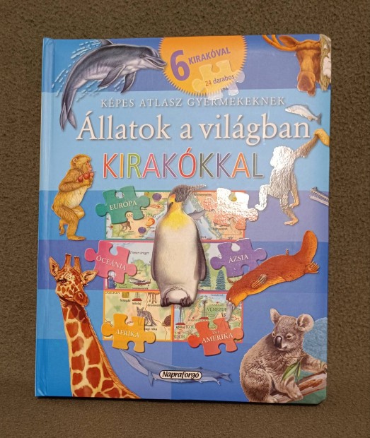 llatok a vilgban - Kpes atlasz gyermekeknek kirakkkal, j