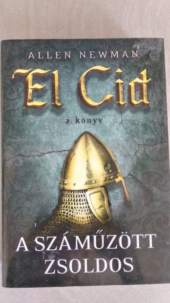 Allen Newman El Cid: A szmztt zsoldos 