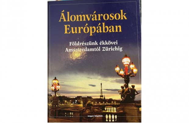 lomvrosok Eurpban: Fldrsznk kkvei Amszterdamtl Zrichig