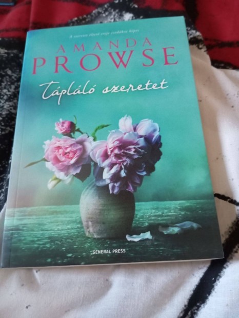 Amanda Prowse: Tpll szeretet