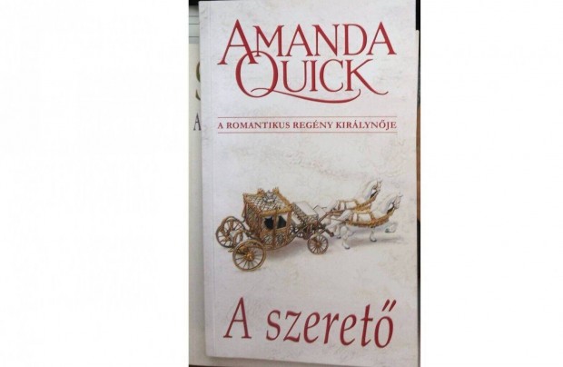 Amanda Quick: A szeret (a romantikus regny kirlynje)