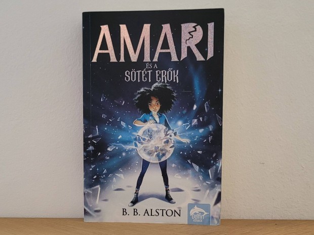 Amari s a stt erk (Amari 1) - B. B. Alston knyv elad