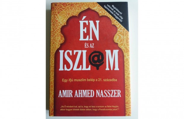 Amir Ahmed Nasszer: n s az iszlm (j pld.)