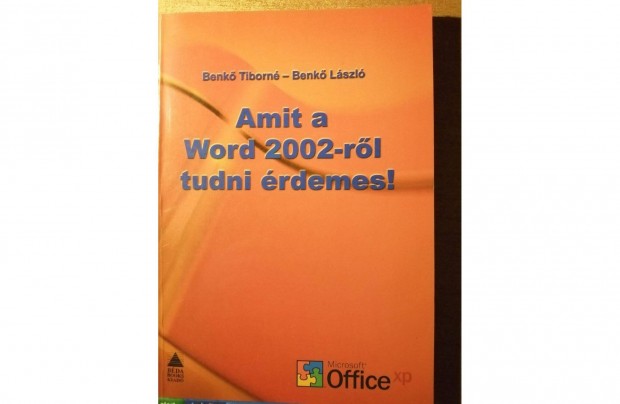 Amit a Word 2002-rl tudni rdemes