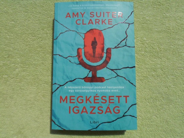 Amy Suiter Clarke: Megksett igazsg