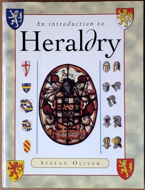 An introduction to Heraldry. Bevezets a Heraldikba