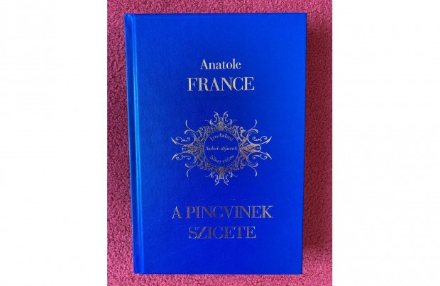 Anatole France A pingvinek szigete