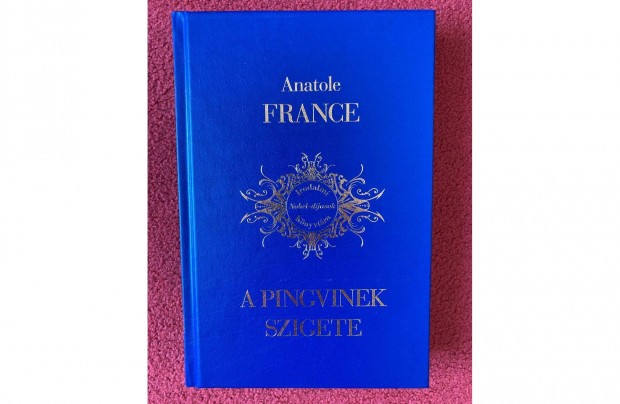 Anatole France A pingvinek szigete