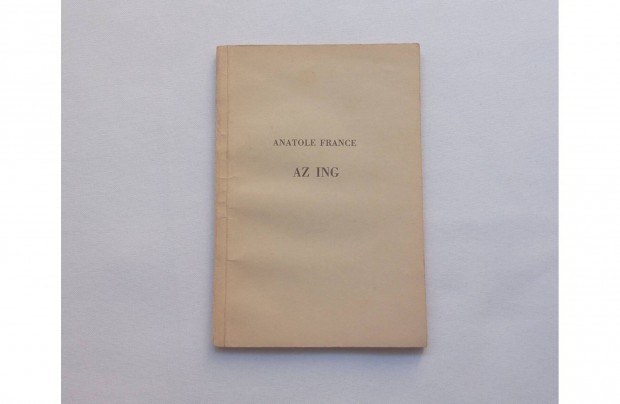 Anatole France: Az ing * Lampel R. (Wodianer F. s Fiai), 1922