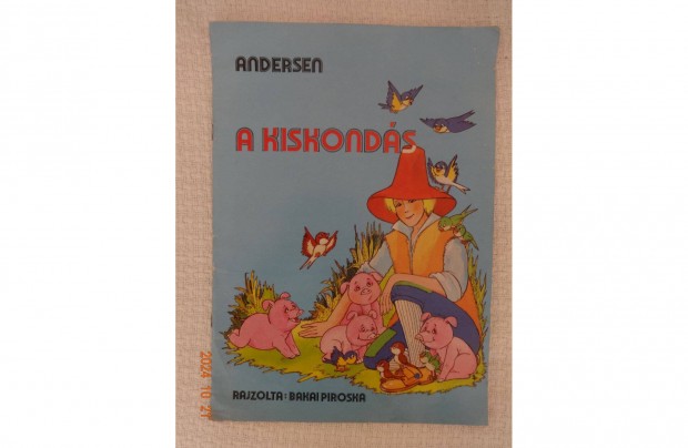 Andersen: A Kiskonds - rgi mesefzet Bakai Piroska illusztrciival