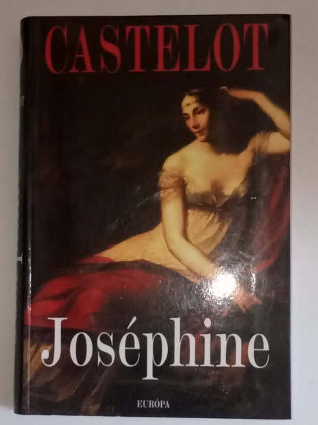Andr Castelot Josphine