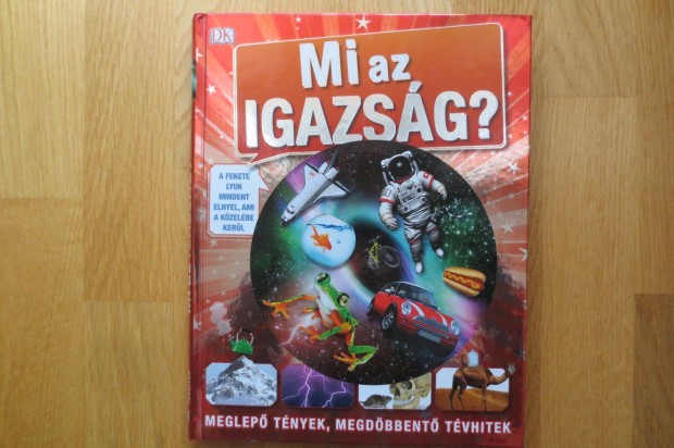 Andrea Mills - Mi az igazsg? - Meglep tnyek, megdbbent tvhitek