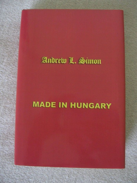 Andrew L.Simon : Made in Hungary angol nyelv knyv