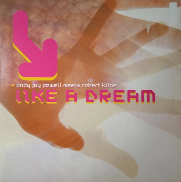 Andy Jay Powell Meets Robert Kline - Like A Dream (Vinyl,2002)