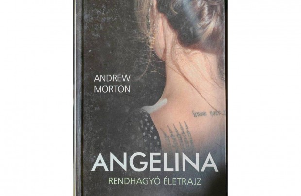 Angelina Jolie rendhagy letrajz Andrew Morton