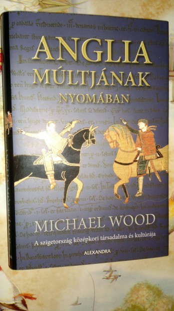 Anglia mltjnak nyomban :Michael Wood:j