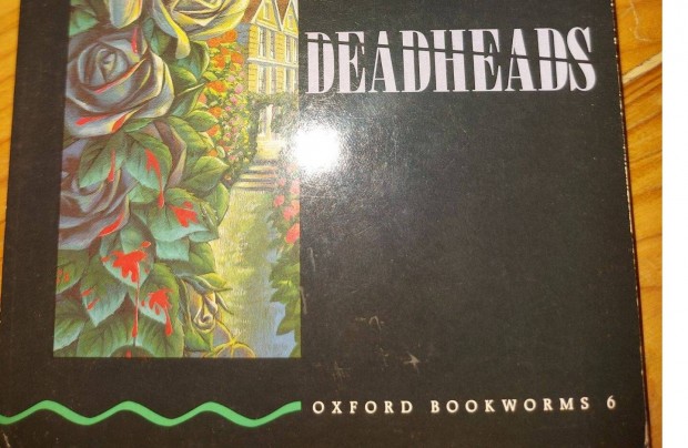 Angol Deadheads Oxword Bookworms nyelvknyv gyakorlshoz 1500Ft