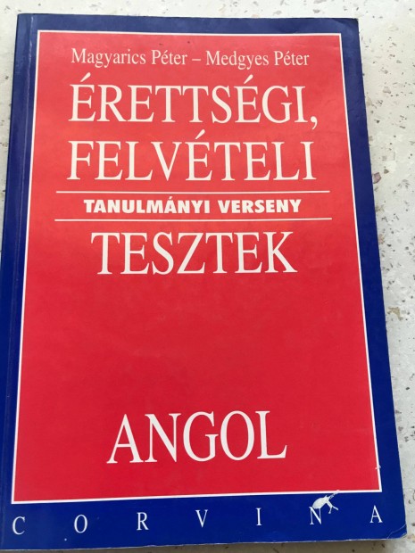 Angol rettsgi, felvteli, tanulmnyi verseny tesztek