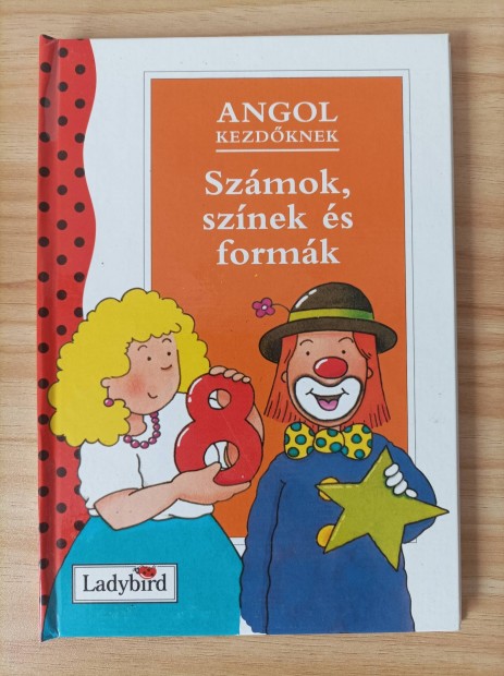 Angol kezdknek: Szmok,sznek,formk knyv