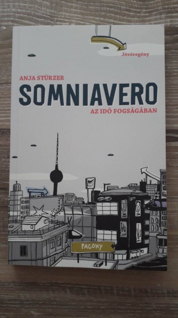 Anja Strzer: Somniavero - Az id fogsgban