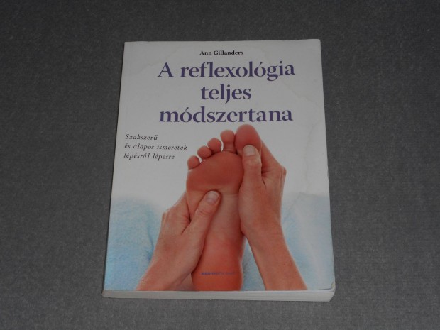 Ann Gillanders - A reflexolgia teljes mdszertana - Szakszer s alap