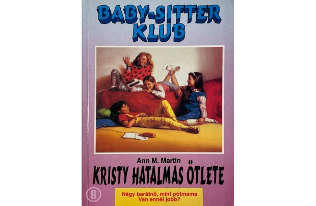 Ann M. Martin: Kristy hatalmas tlete (Bbicsszk klubja 1.)