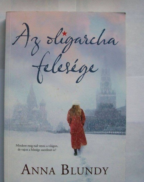 Anna Blundy: Az oligarcha felesége Győr