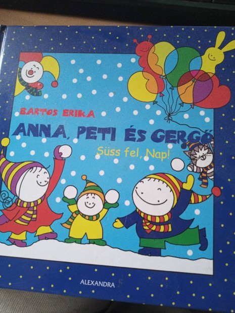 Anna, Peti s Gerg - Sss fel, Nap!